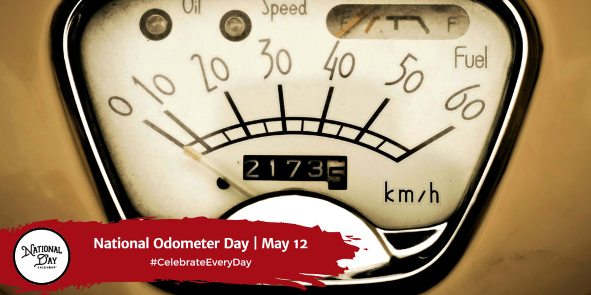 NATIONAL ODOMETER DAY May 12 National Day Calendar