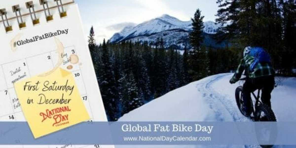 GLOBAL FAT BIKE DAY - December 4, 2023 - National Today