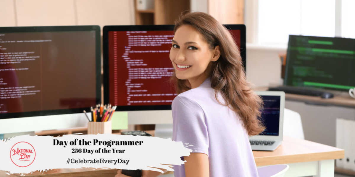 DAY OF THE PROGRAMMER | 256th Day of the Year | September 12 - National ...