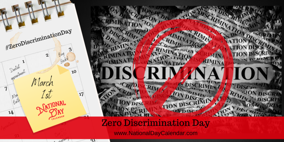 ZERO DISCRIMINATION DAY March 1 National Day Calendar