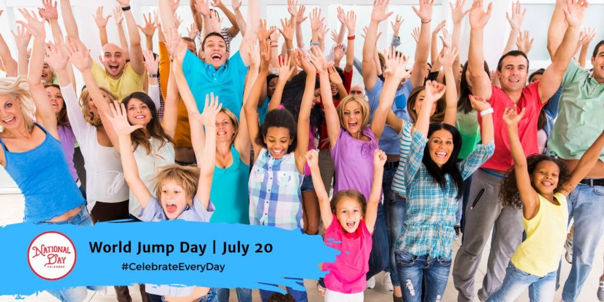WORLD JUMP DAY July 20 National Day Calendar