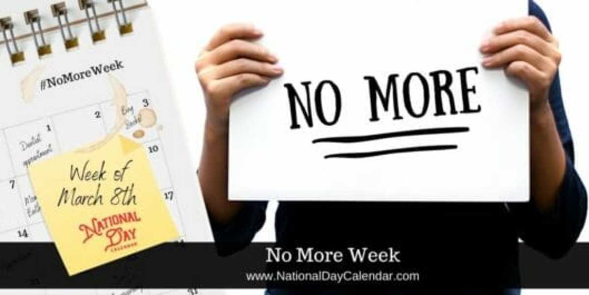 NO MORE WEEK Week of March 8 National Day Calendar
