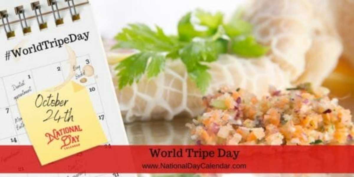 WORLD TRIPE DAY - October 24 - National Day Calendar
