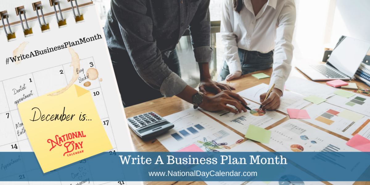 NATIONAL WRITE A BUSINESS PLAN MONTH December National Day Calendar