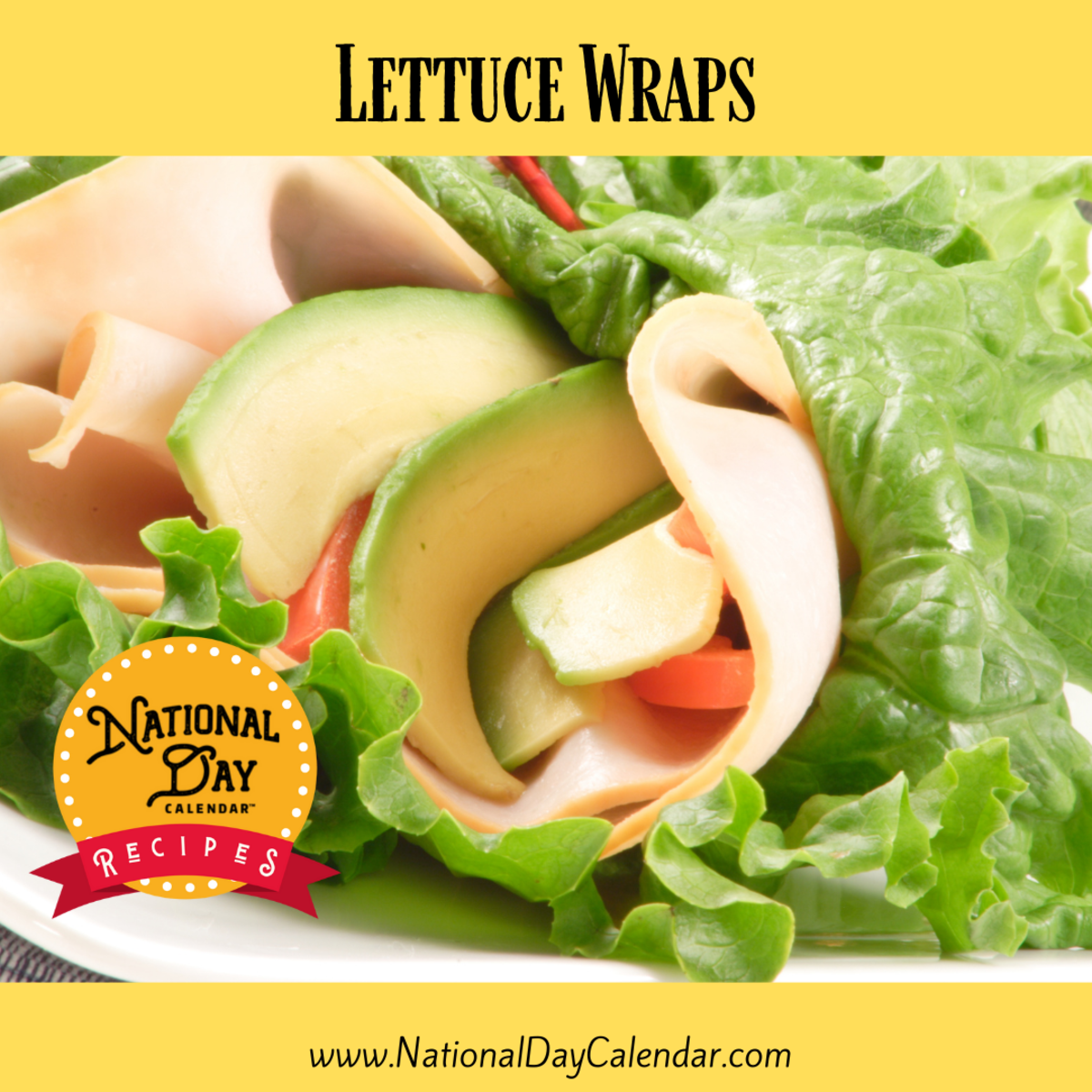 LETTUCE WRAPS National Day Calendar