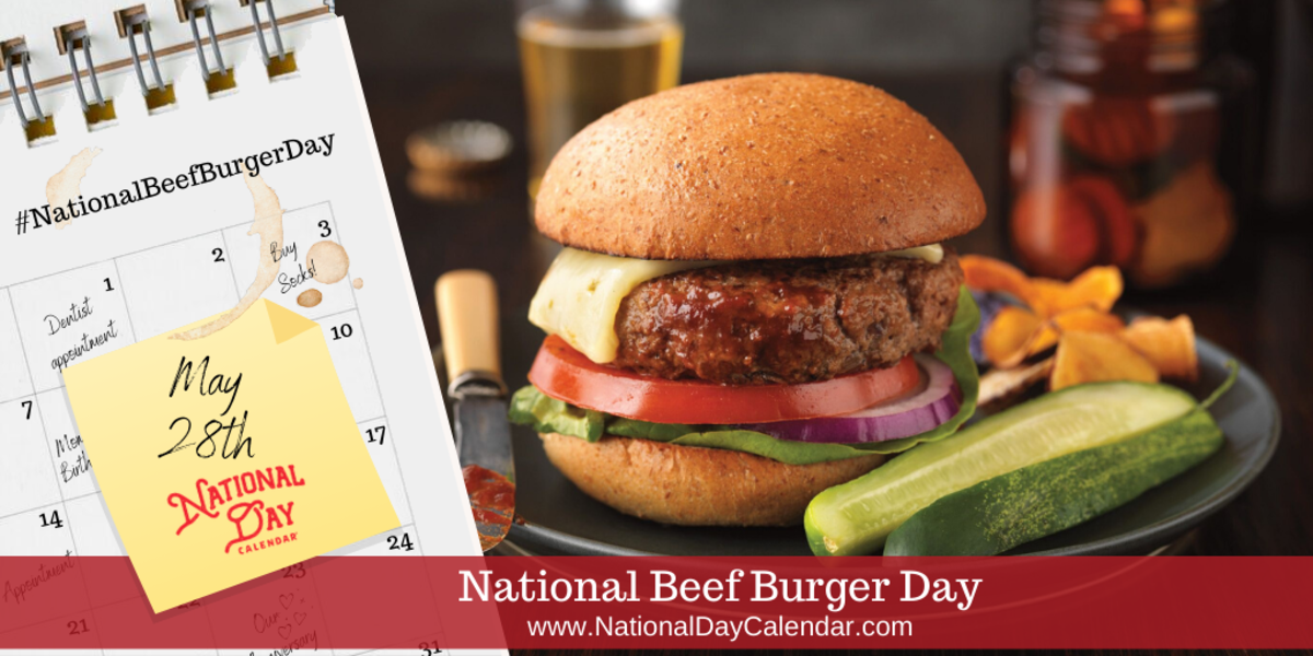 NEW DAY PROCLAMATION NATIONAL BEEF BURGER DAY May 28 National Day