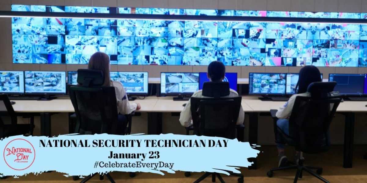 NATIONAL SECURITY TECHNICIAN DAY January 23 National Day Calendar