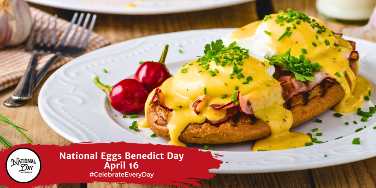 National Eggs Benedict Day 2025 Brier Ammamaria
