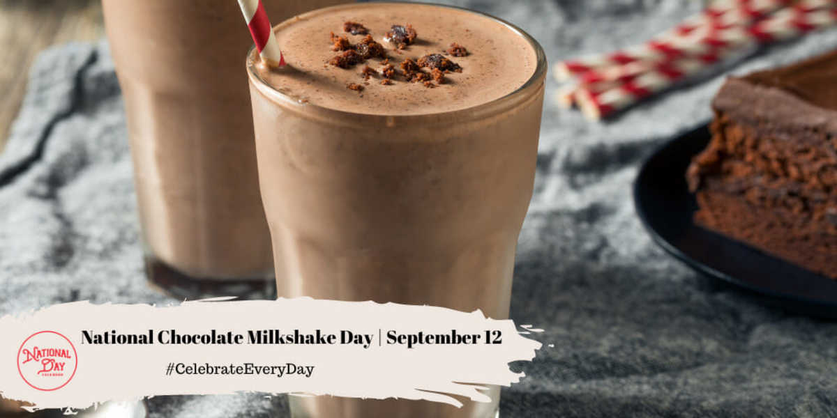 NATIONAL CHOCOLATE MILKSHAKE DAY September 12 National Day Calendar