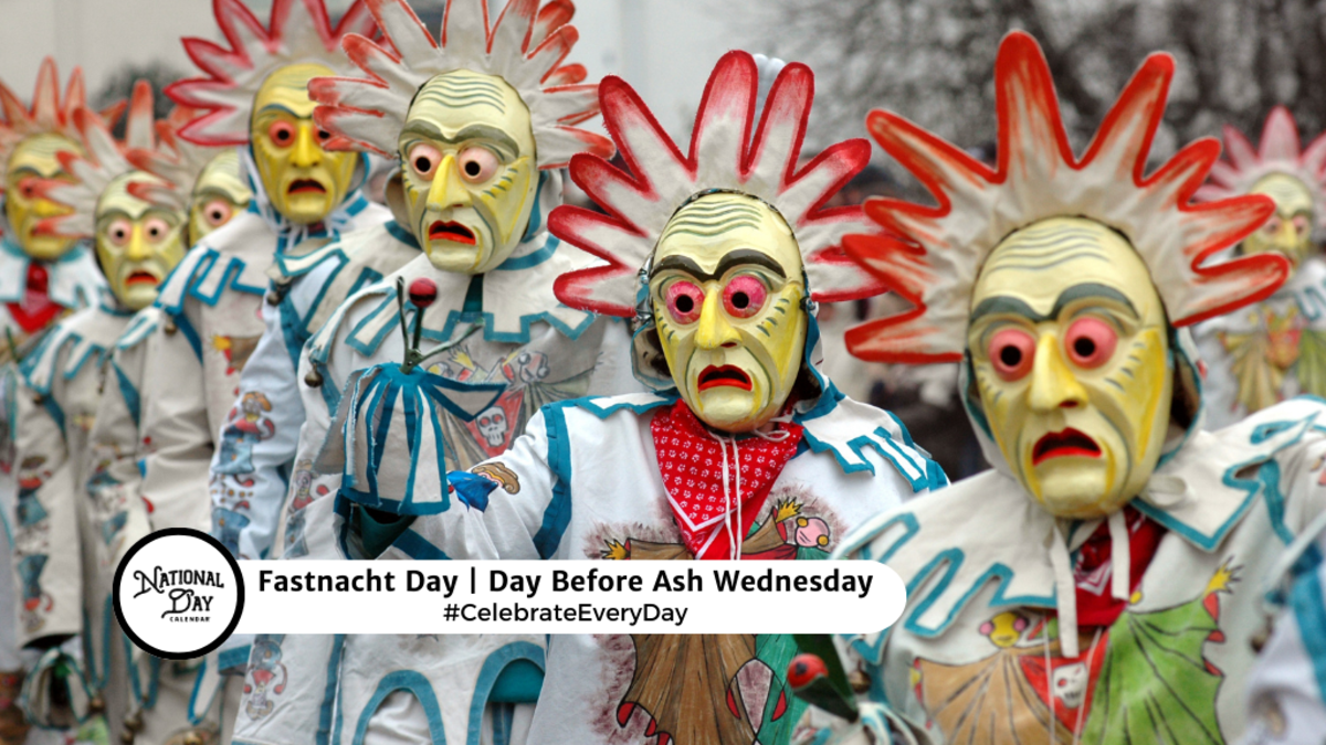 FASTNACHT DAY February 13, 2024 National Day Calendar