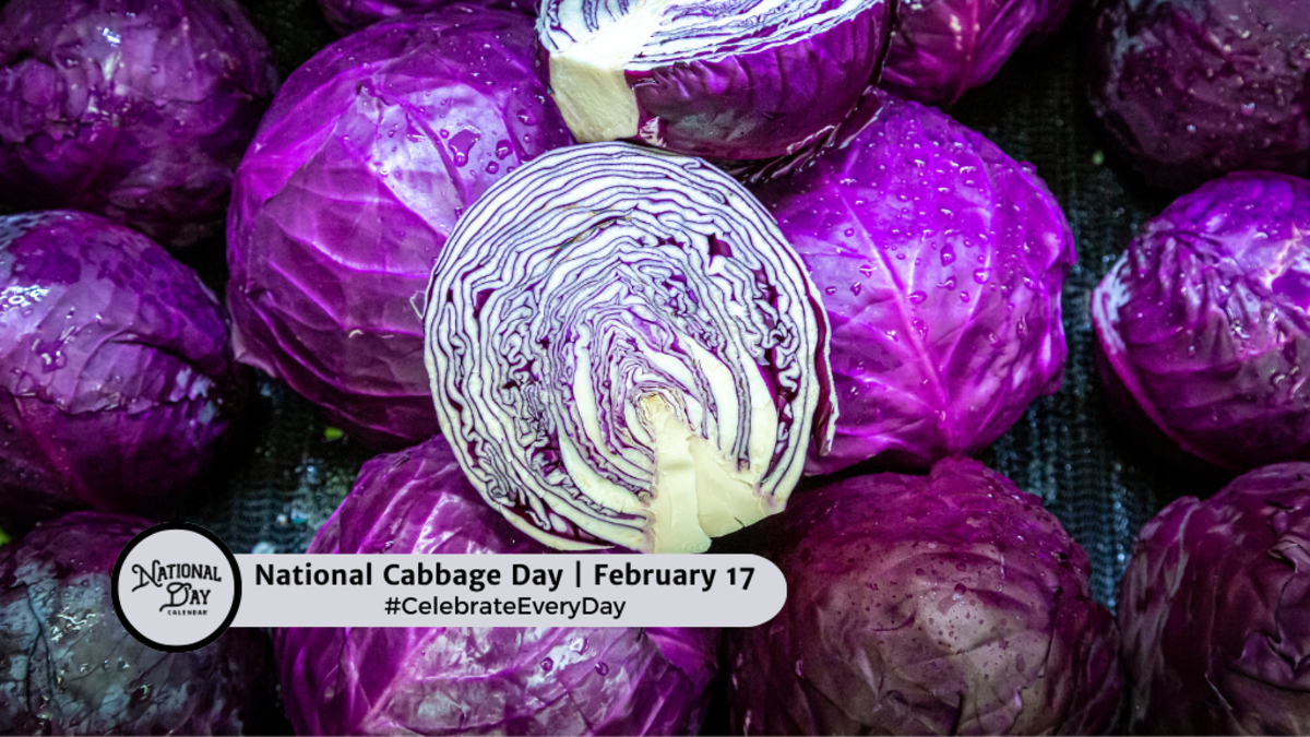 NATIONAL CABBAGE DAY February 17 National Day Calendar