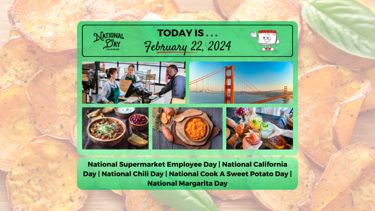 FEBRUARY 22, 2024 NATIONAL MARGARITA DAY NATIONAL CHILI DAY