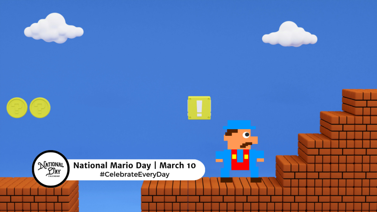 NATIONAL MARIO DAY March 10 National Day Calendar