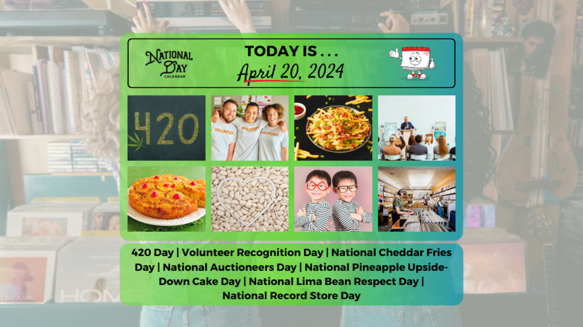 APRIL 20, 2024 VOLUNTEER RECOGNITION DAY NATIONAL CHEDDAR FRIES DAY