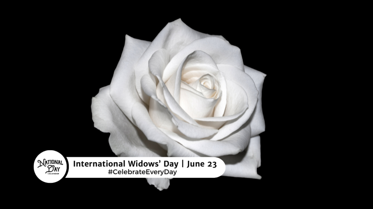 INTERNATIONAL WIDOWS DAY June 23 National Day Calendar international-widows-day-june-23-national-day-calendar