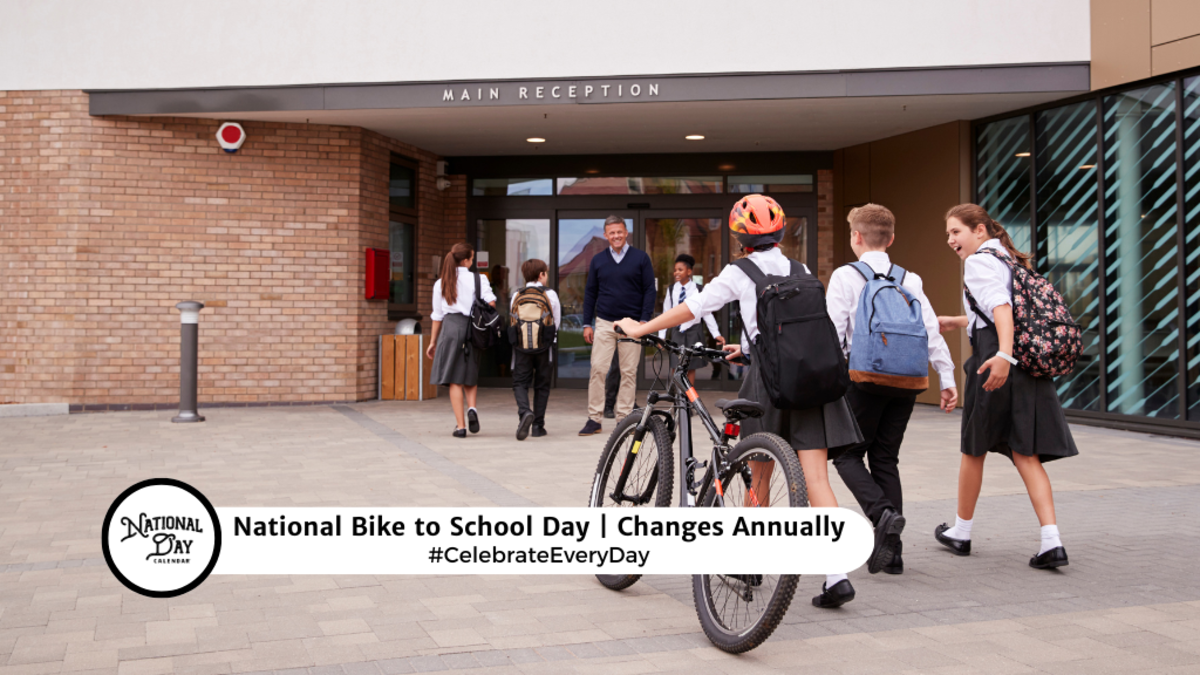 NATIONAL BIKE TO SCHOOL DAY May 17, 2024 National Day Calendar
