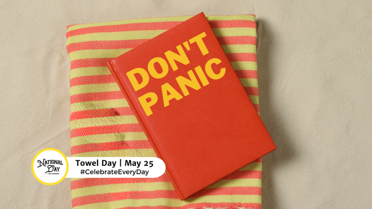 TOWEL DAY May 25 National Day Calendar