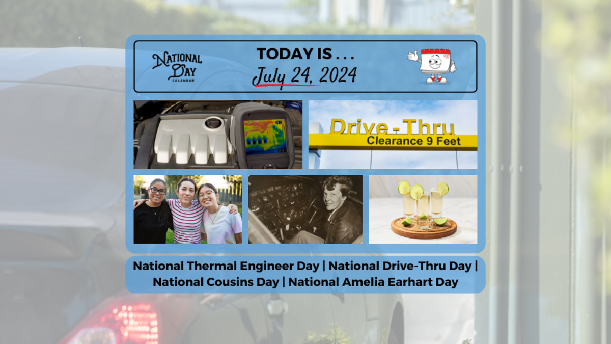 JULY 24 2024 NATIONAL COUSINS DAY NATIONAL THERMAL ENGINEER DAY