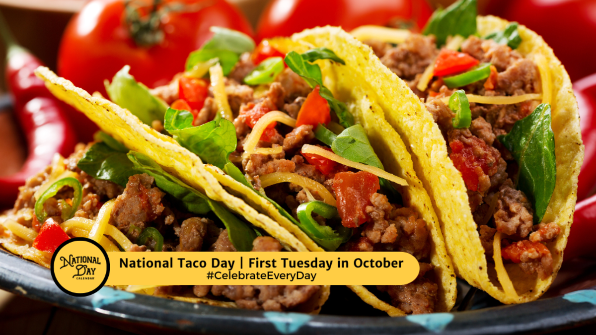 OCTOBER 1, 2024 NATIONAL TACO DAY NATIONAL WOMEN IN AI MONTH NATIONAL GREEN CITY DAY
