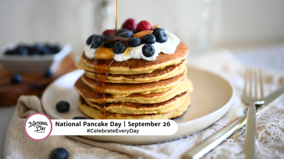 SEPTEMBER 26 2024 NATIONAL PANCAKE DAY NATIONAL COMPLIANCE OFFICER