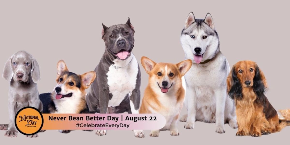 NEW DAY PROCLAMATIONNEVER BEAN BETTER DAY August 22 National Day