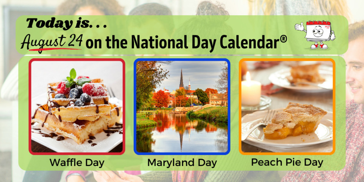 AUGUST 24, 2023 NATIONAL WAFFLE DAY NATIONAL PEACH PIE DAY