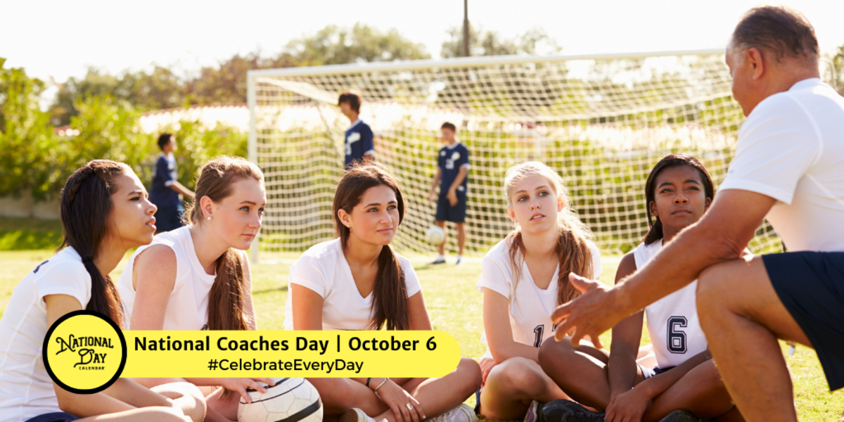 NATIONAL COACHES DAY October 6 National Day Calendar