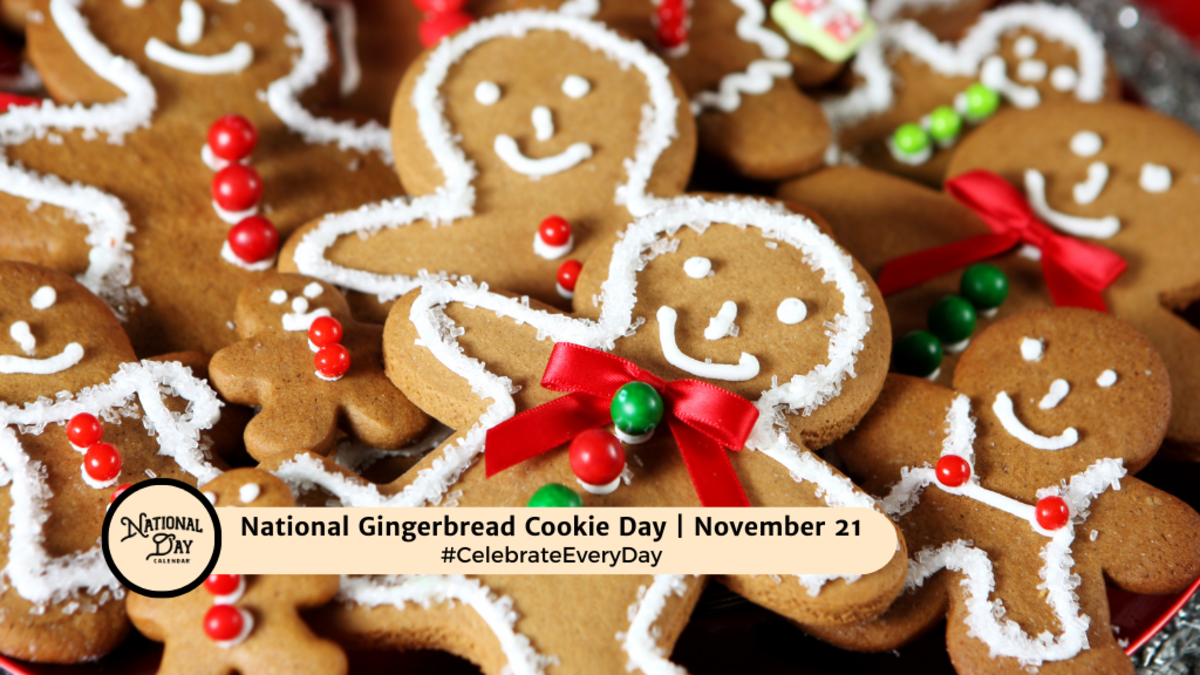 NATIONAL GINGERBREAD COOKIE DAY November 21 National Day Calendar