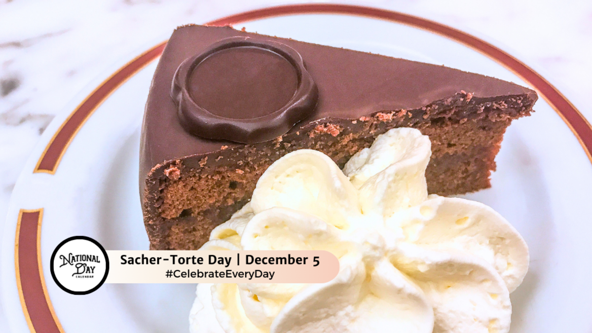 DECEMBER 5, 2024 NATIONAL REPEAL DAY NATIONAL SACHER TORTE DAY