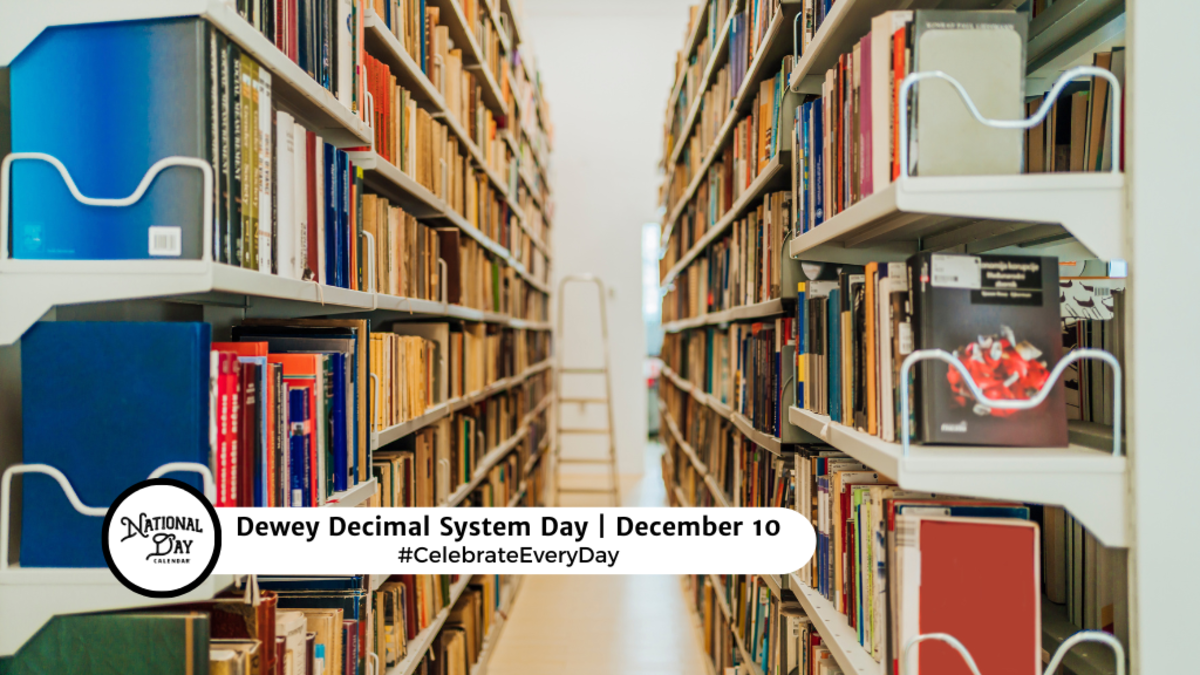 DECEMBER 10, 2025 NATIONAL LAGER DAY DEWEY DECIMAL SYSTEM DAY