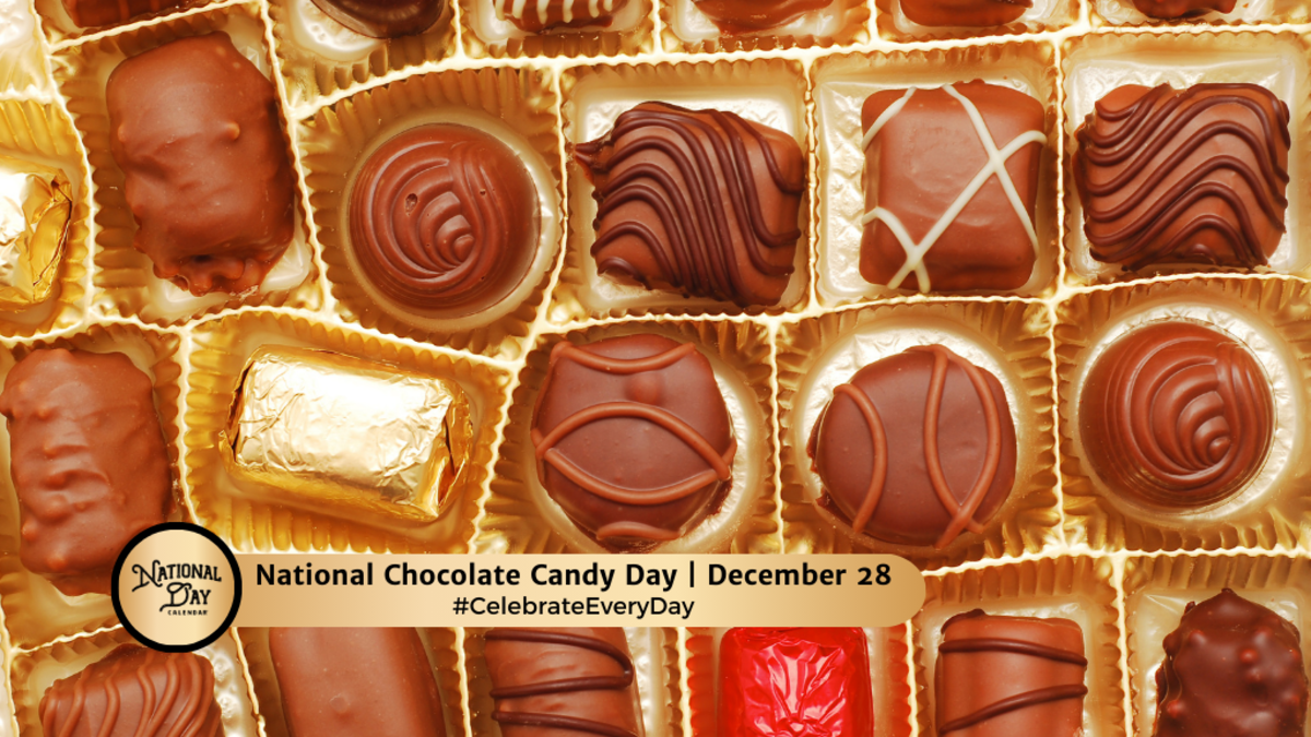 NATIONAL CHOCOLATE CANDY DAY December 28 National Day Calendar