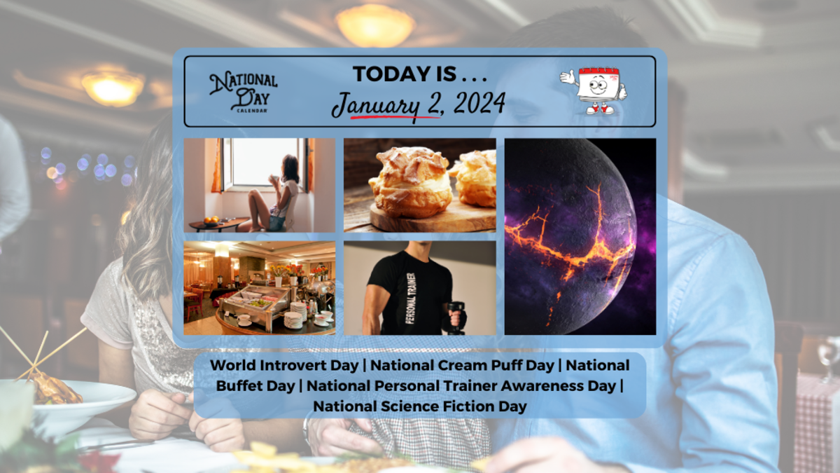 JANUARY 2, 2025 NATIONAL CREAM PUFF DAY NATIONAL BUFFET DAY