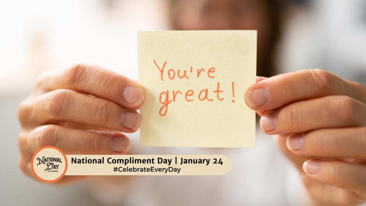 JANUARY 24, 2025 NATIONAL PEANUT BUTTER DAY NATIONAL COMPLIMENT DAY BEER CAN APPRECIATION