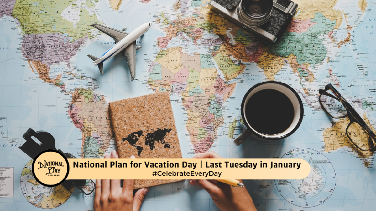 JANUARY 30, 2025 NATIONAL CROISSANT DAY NATIONAL PLAN FOR VACATION