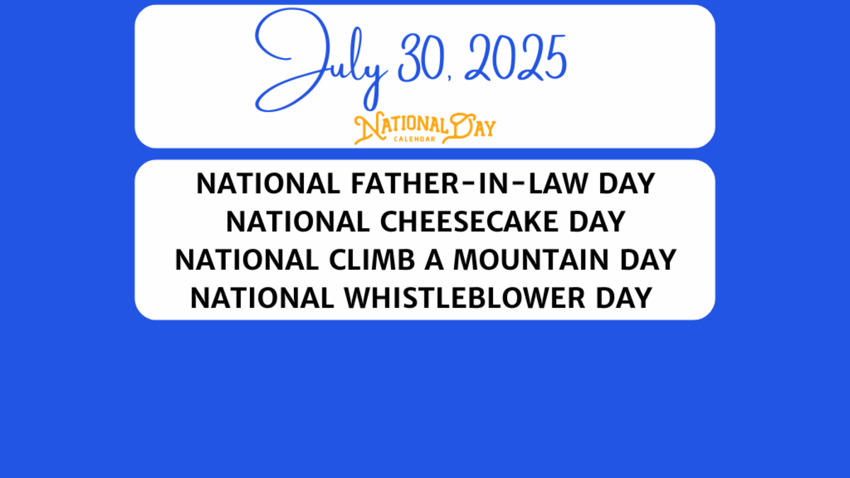 JULY 30 2025 NATIONAL FATHER IN LAW DAY NATIONAL CHEESECAKE DAY july-30-2025-national-father-in-law-day-national-cheesecake-day