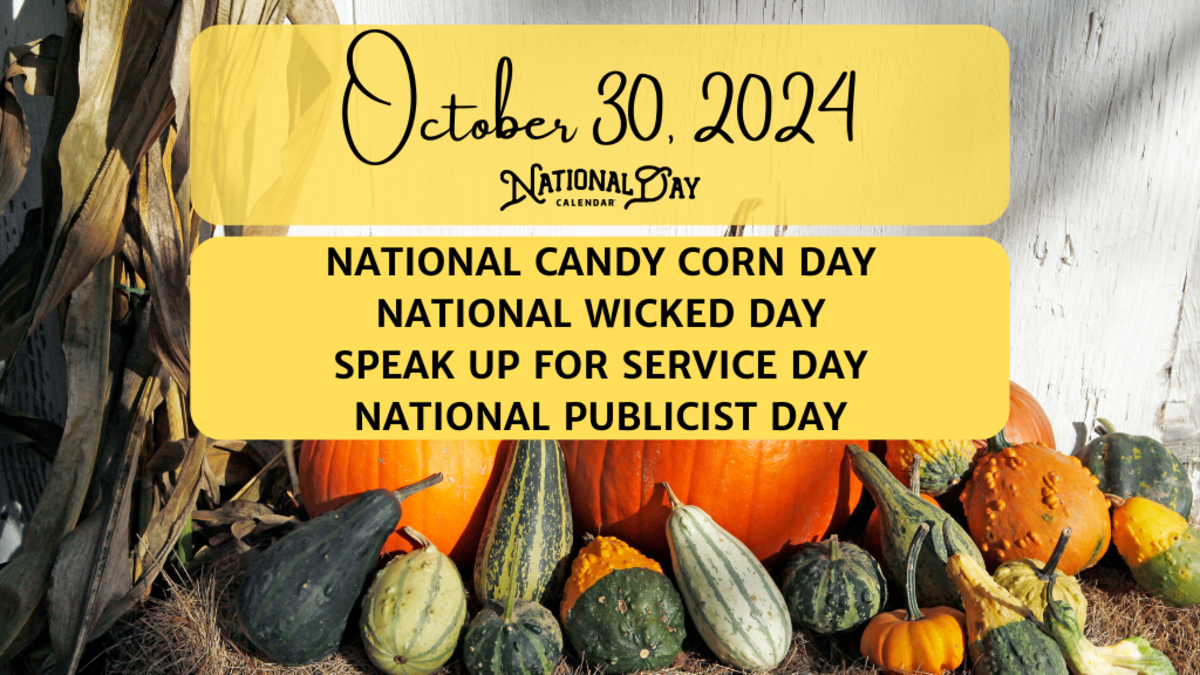 OCTOBER 30, 2024 NATIONAL CANDY CORN DAY NATIONAL WICKED DAY