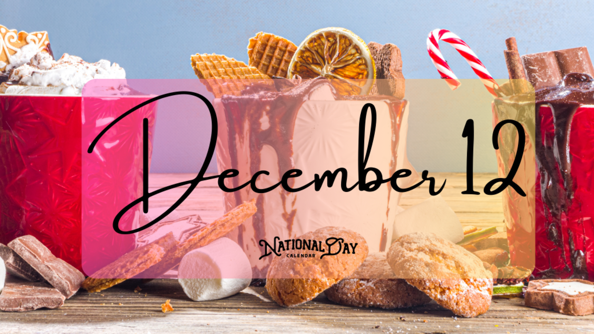 DECEMBER 12 Birthdays and Events National Day Calendar
