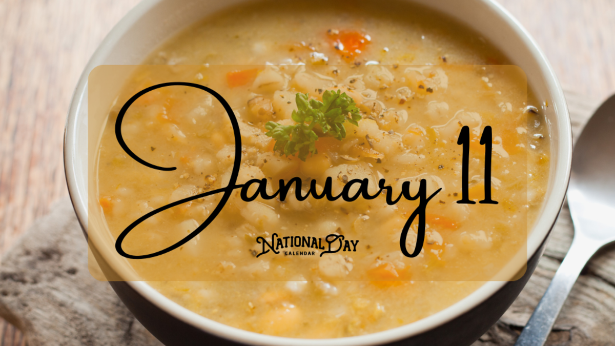 JANUARY 11 Birthdays and Events National Day Calendar