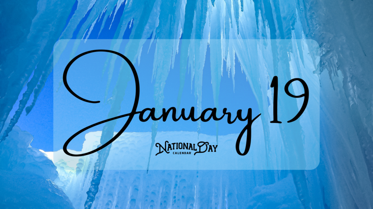 JANUARY 19 Birthdays and Events National Day Calendar